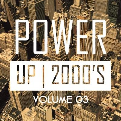 Power up 2000's, Vol. 3 (2019)