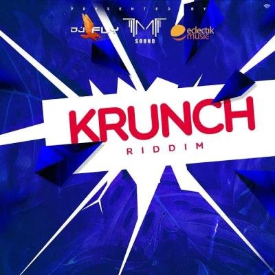 DJ Fly - Krunch Riddim (2019)