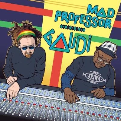 Mad Professor - Mad Professor Meets Gaudi (2019)