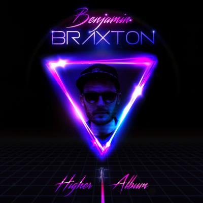Benjamin Braxton - Higher (2019)