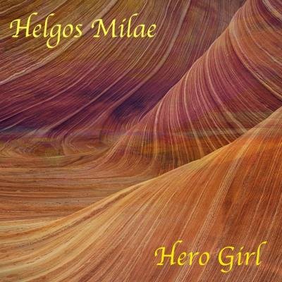 Helgos Milae - Hero Girl (2019)