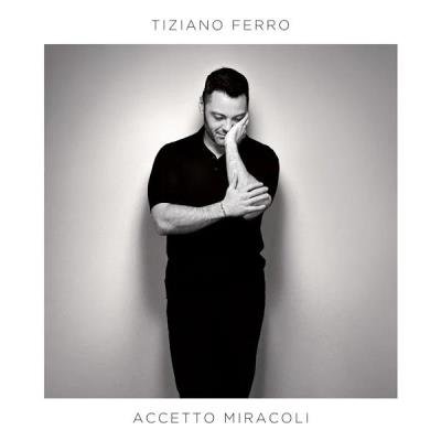 Tiziano Ferro - Accetto Miracoli (2019)