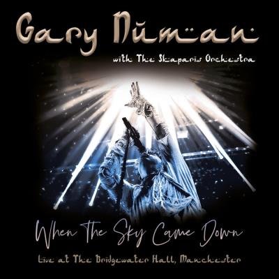 Gary Numan & The Skaparis Orchestra - When the Sky Came Down (Live at The Bridgewater Hall, Manchester) (2019)