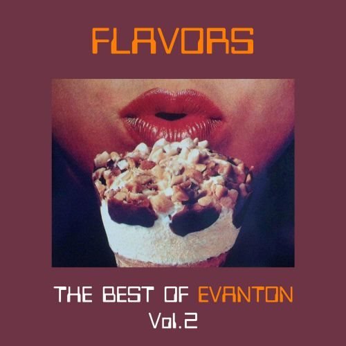 Evanton - Flavors - The Best Of Evanton Vol.2 (2017) FLAC