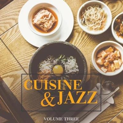 Cuisine & Jazz, Vol. 3 (It's Dinner Time) (2020)