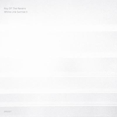 Roy Of The Ravers - White Line Sunrise II (2020)