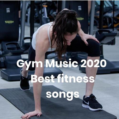 Gym Music 2020 - Best fitness songs (2020) FLAC