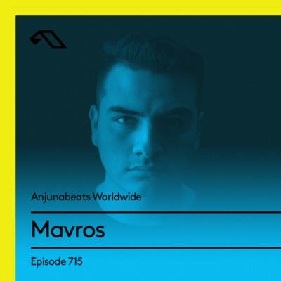 Mavros - Anjunabeats Worldwide 715 (2021-03-01)