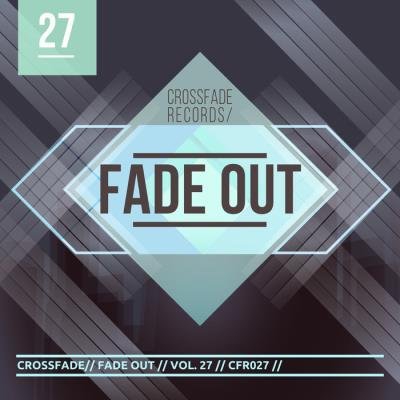 Crossfade Records - Fade Out 27 (2021)