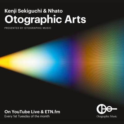 Kenji Sekiguchi & Nhato - Otographic Arts 136 (2021-04-07)