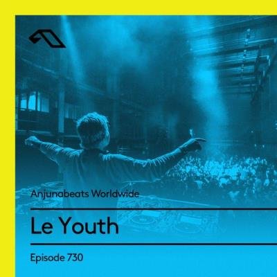 Le Youth - Anjunabeats Worldwide 730 (2021-06-14)
