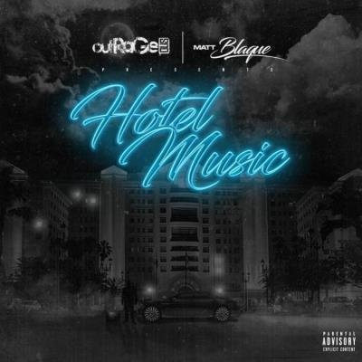 Outrageous x Matt Blaque - Hotel Music (2021)