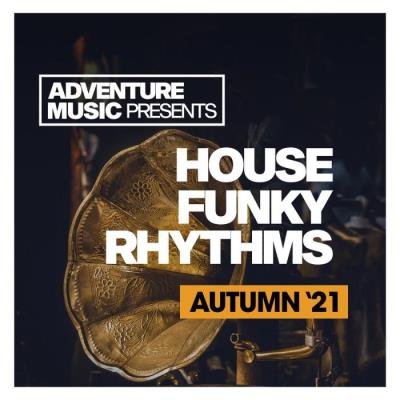 House Funky Rhythms (Autumn '21) (2021)