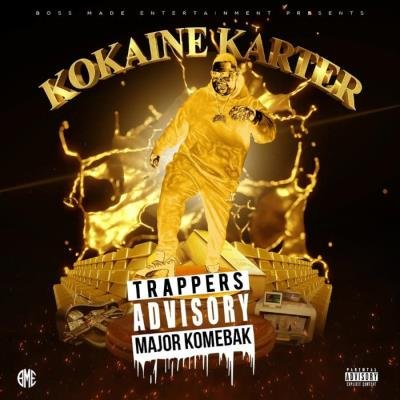 Kokaine Karter - Trappers Advisory Major Komebak (2021)