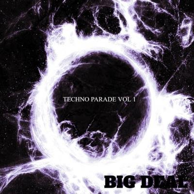 Big Deal - Techno Parade Vol 1 (2021)