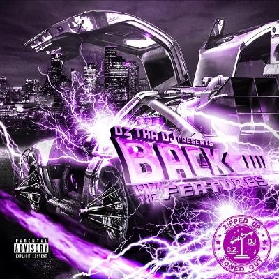 O.Z. Tha DJ Presents Back With The Features (ZippedUp&ZonedOut) (O.Z. Tha DJ Remix) (2021)
