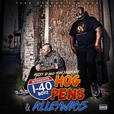 I-40 Boyz - Hog Pens & Alleyways (2021)