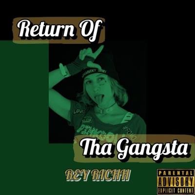 Rey Richh - Return Of Tha Gangsta, Vol. 1 (2021)