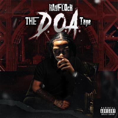 Kay Flock, B Lovee - The D.O.A. Tape (2021)
