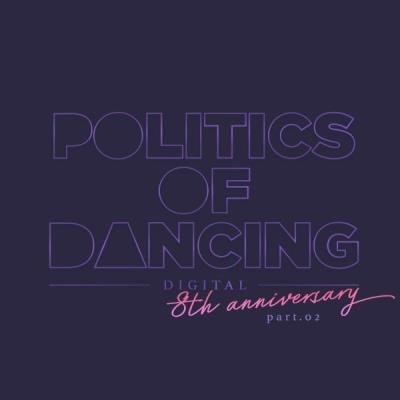 Politics Of Dancing Records 8th Anniversary Digital Compilation Part 2 (2021)