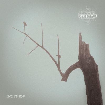 Welcome Dystopia - Solitude (2021)