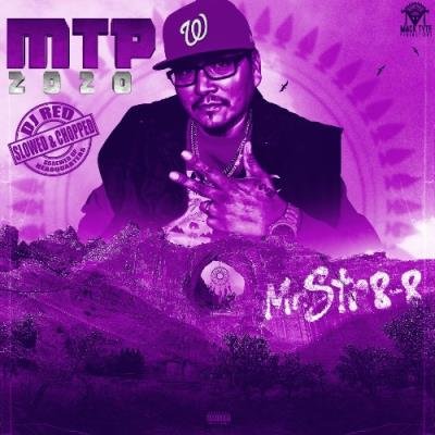 Mr.Str8-8 - MTP 2020 (Slowed & Chopped) (2021)
