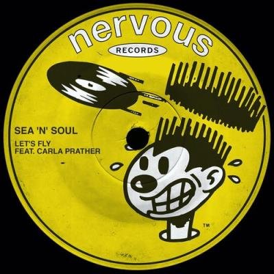 Sea 'N' Soul feat Carla Prather - Let's Fly (2021)