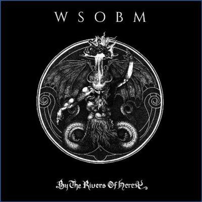 White Snake of Blackened Maze - By the Rivers of Heresy (2021)