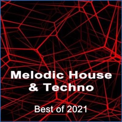 Melodic House & Techno - Best of 2021 (2021)