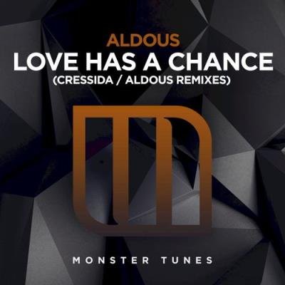 Aldous - Love Has A Chance (Cressida / Aldous Remixes) (2021)