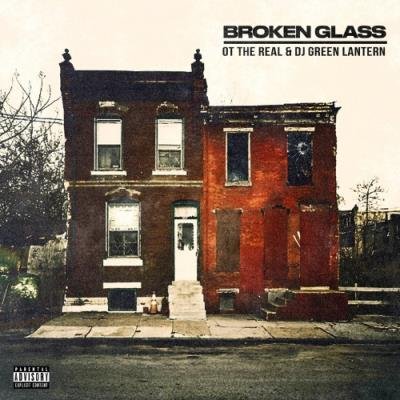 OT The Real & DJ Green Lantern - Broken Glass (2021)