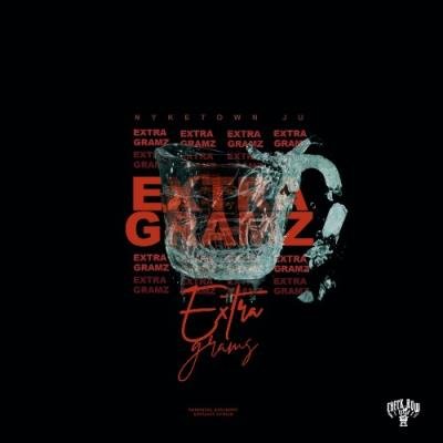 Nyketown Ju - Extra Gramz (2021)
