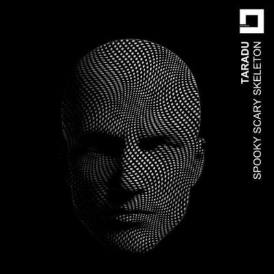 Taradu - Spooky Scary Skeletons (Remixes) (2021)