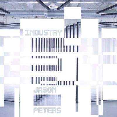 Jason Peters - Industry (2021)