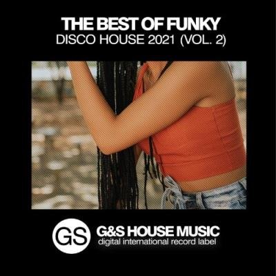 The Best of Funky Disco House 2021, Vol. 2 (2021)