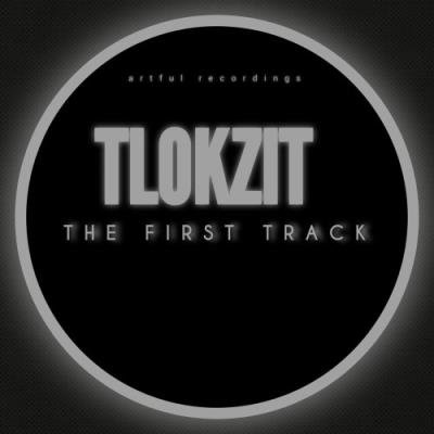 Tlokzit - The First Track (2021)
