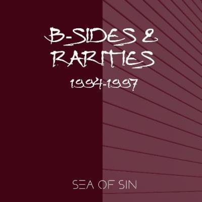 Sea Of Sin - B-Sides and Rarities (2021)