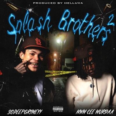 30 Deep Grimeyy & NWM Cee Murdaa - Splash Brothers 2 (2021)