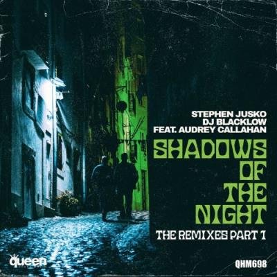 Stephen Jusko feat Audrey Callahan - Shadows of the Night (The Remixes, Part. 1) (2021)