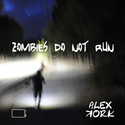 Alex Kork - Zombies Do Not Run (2021)