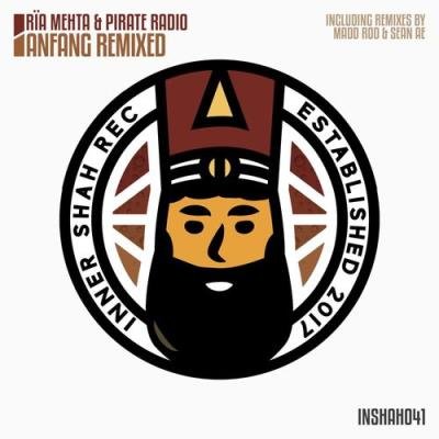 Ria Mehta & Pirate Radio - Anfang Remixed (2021)