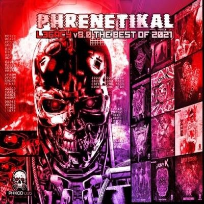 Phrenetikal Legacy V8.0 The Best Of 2021 (2021)