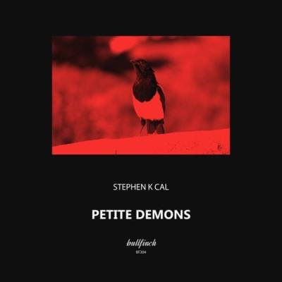 Stephen K Cal - Petite Demons (2021)