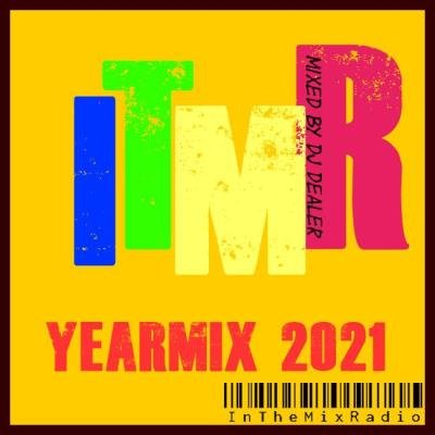 Yearmix 2021 ITMR (Mixed By DJ Dealer) (2021)