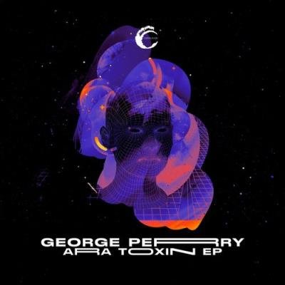 George Perry - Ara Toxin EP (2021)