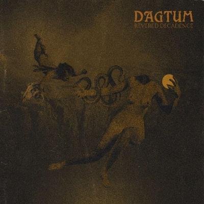 Dagtum - Revered Decadence (2021)