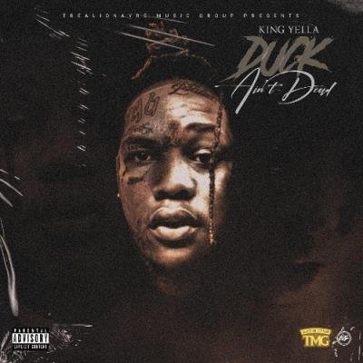 King Yella - Duck Ain't Dead (2021)