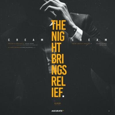 Cream Cream - The Night Brings Relief (2022)