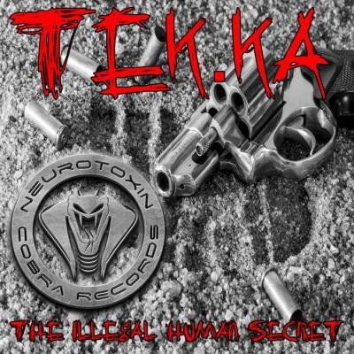 Tek.Ka - The Illegal Human Secret (2019)