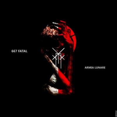 667 Fatal - Armia Lunare (2019)